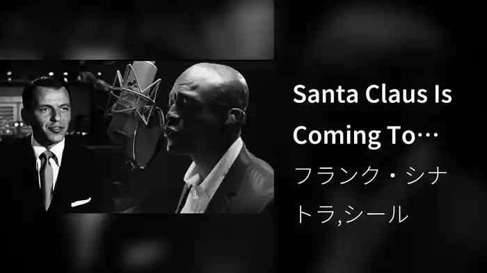 Santa Claus Is Coming To Town