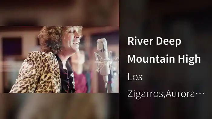 River Deep Mountain High