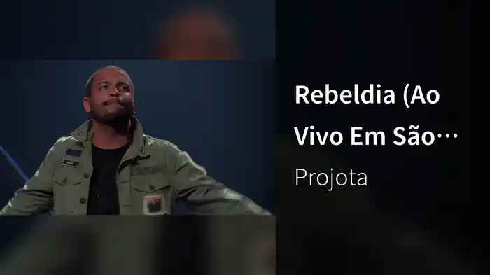 Rebeldia (Ao Vivo Em São Paulo / 2017)
