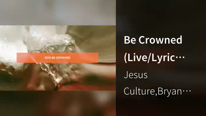 Be Crowned (Live/Lyric Video)