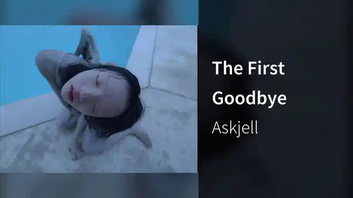 The First Goodbye