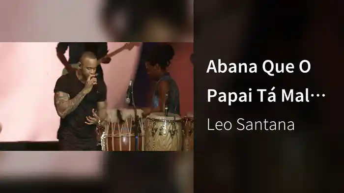 Abana Que O Papai Tá Mal (Abana) (Ao Vivo)