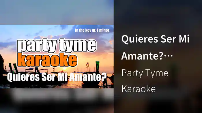 Quieres Ser Mi Amante? (Made Popular By Camilo Sesto) [Karaoke Version]