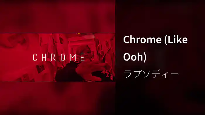 Chrome (Like Ooh)