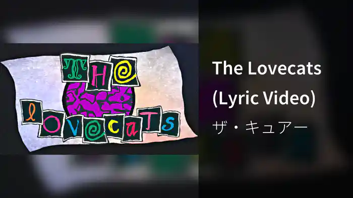 The Lovecats (Lyric Video)