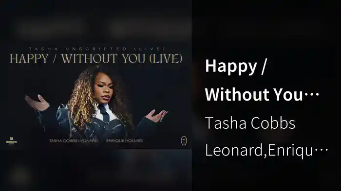 Happy / Without You (Live / Audio)