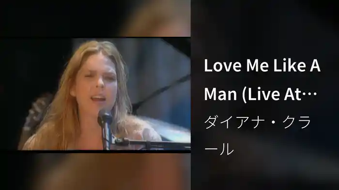 Love Me Like A Man (Live At The Montreal Jazz Festival)