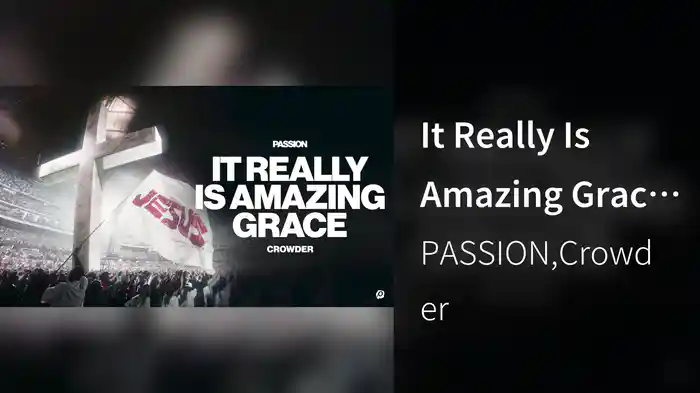 It Really Is Amazing Grace (Live From Passion 2026 / Audio)