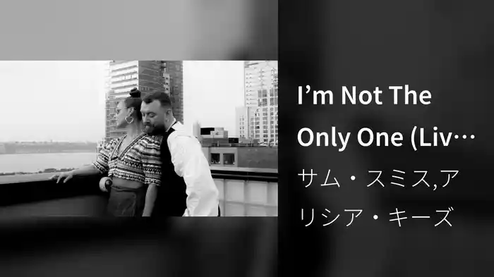 I’m Not The Only One (Live From Jungle City Studios, NY)