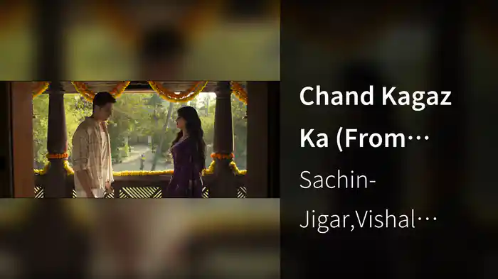 Chand Kagaz Ka (From "Param Sundari")