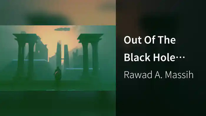 Out Of The Black Hole (Visualiser)