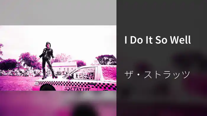 I Do It So Well