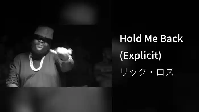 Hold Me Back (Explicit)