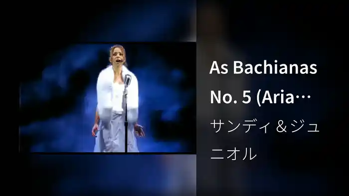 As Bachianas No. 5 (Aria Cantilena - 1ª Parte) (Ao Vivo)