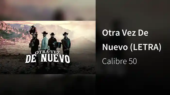 Otra Vez De Nuevo (LETRA)