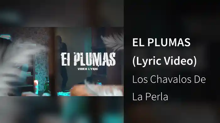 EL PLUMAS (Lyric Video)