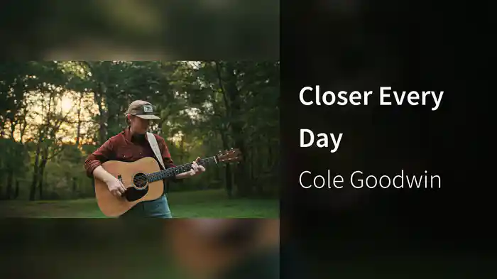 Closer Every Day