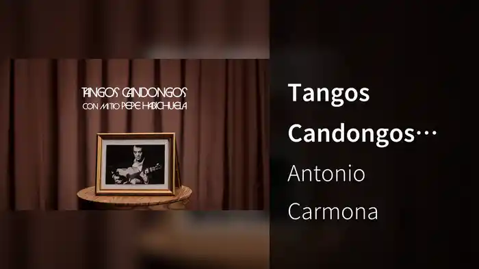 Tangos Candongos Con Mi Tío Pepe Habichuela (Lyric Video)