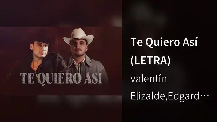 Te Quiero Así (LETRA)