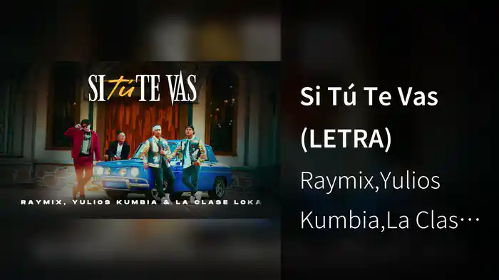 Si Tú Te Vas (LETRA)