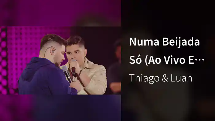 Numa Beijada Só (Ao Vivo Em Goiânia / 2024)