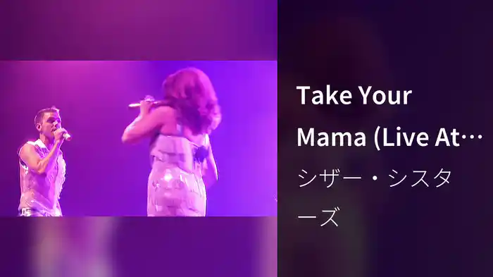 Take Your Mama (Live At The O2, London, UK / 2007)