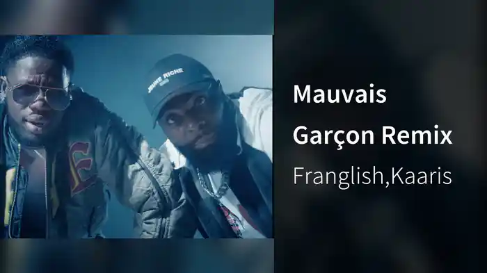 Mauvais Garçon Remix