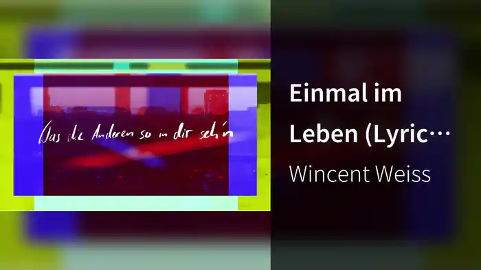 Einmal im Leben (Lyric Video)