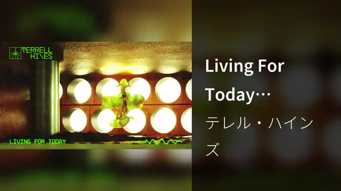 Living For Today (Visualizer)