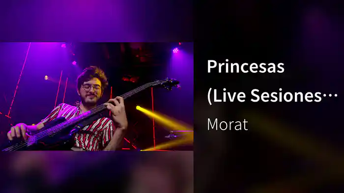 Princesas (Live Sesiones Movistar+)