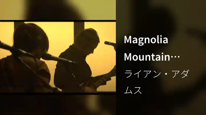 Magnolia Mountain (Album Version)