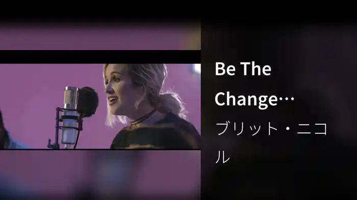 Be The Change (Acoustic)