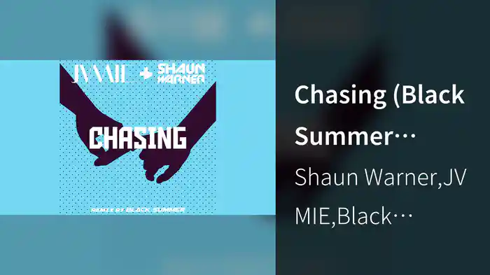 Chasing (Black Summer Remix/Audio)
