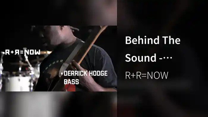 Behind The Sound - Derrick Hodge