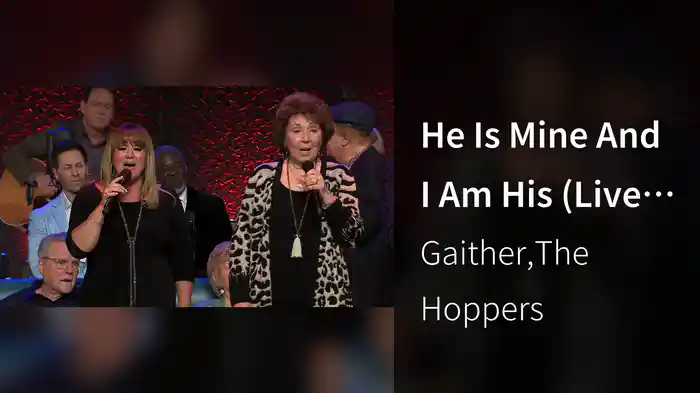 He Is Mine And I Am His (Live At The Mabee Center, Tulsa, OK, 2022)