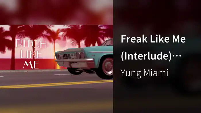 Freak Like Me (Interlude) (Lyric Video)