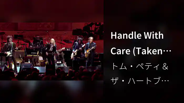 Handle With Care (Taken From Concert For George Live / 2002)