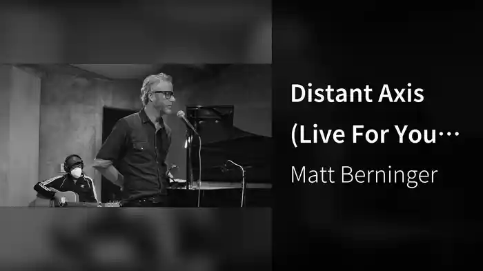 Distant Axis (Live For You Made It Weird)
