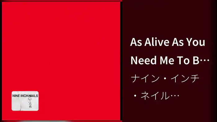 As Alive As You Need Me To Be (Nine Inch Noize Version/Audio)