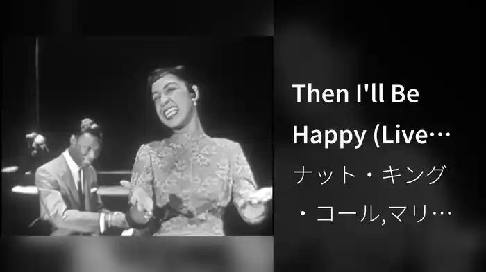 Then I'll Be Happy (Live On The Ed Sullivan Show, October 23, 1955)