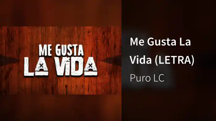 Me Gusta La Vida (LETRA)