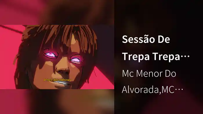 Sessão De Trepa Trepa (Lyric Video)