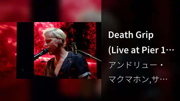 Death Grip (Live at Pier 17 / 2024)