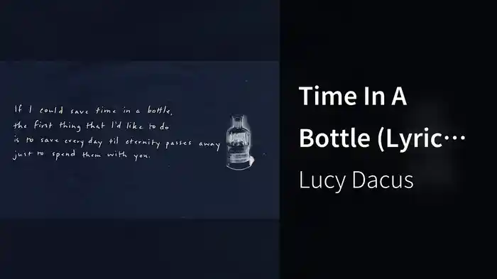 Time In A Bottle (Lyric Video)