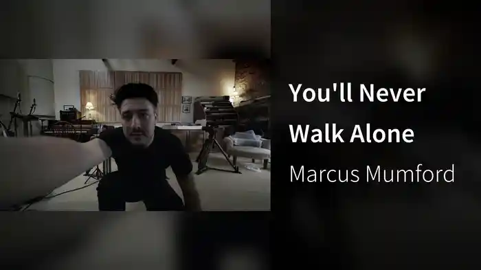 You'll Never Walk Alone