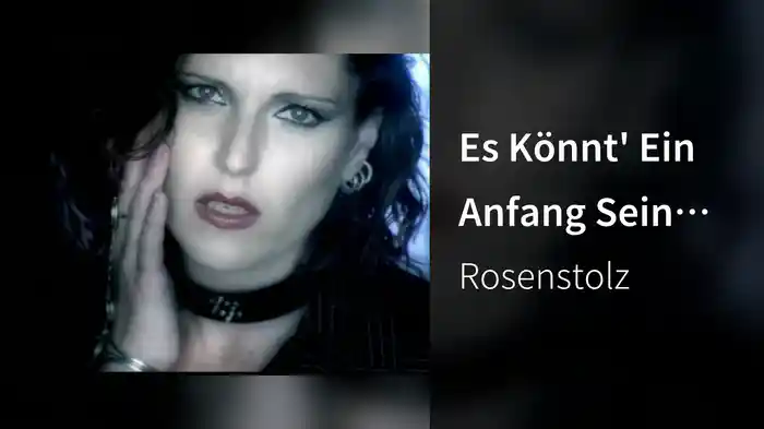 Es Könnt' Ein Anfang Sein (Video)