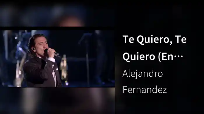 Te Quiero, Te Quiero (En Vivo Desde El Teatro Real)