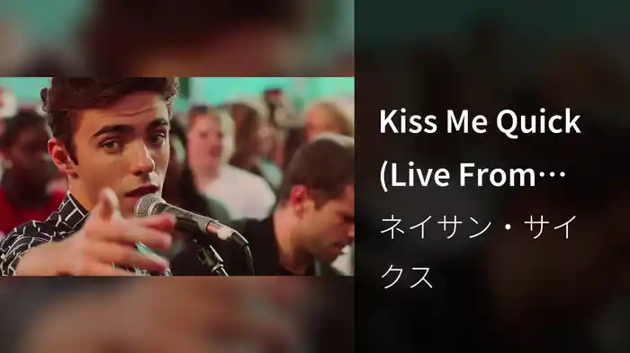 Kiss Me Quick (Live From Times Square)