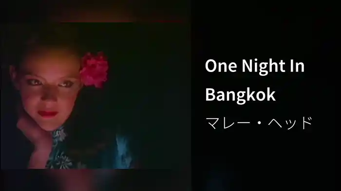 One Night In Bangkok