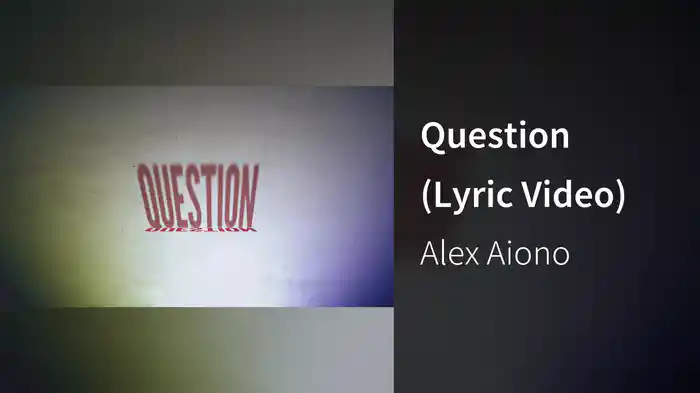 Question (Lyric Video)